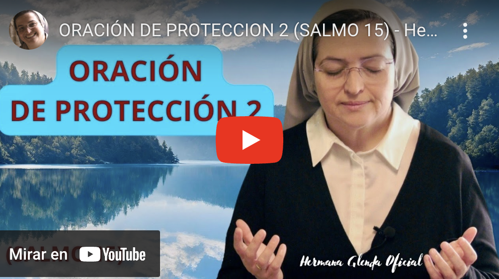 Oración de protección 2 (Salmo 15)